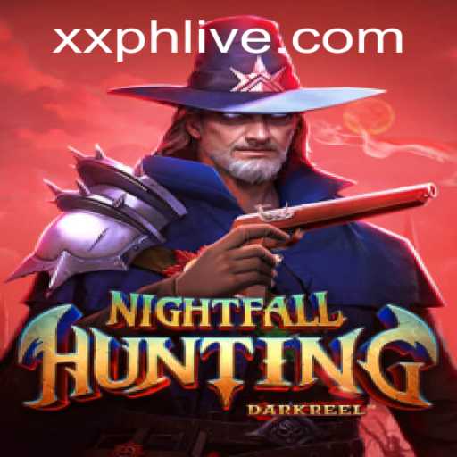 Exploring the Thrills of NightfallHunting: An In-Depth Guide With Insights from XXPH.COM